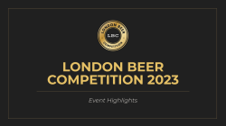 Photo for: 2023 London Beer Competitions | Event Highlights