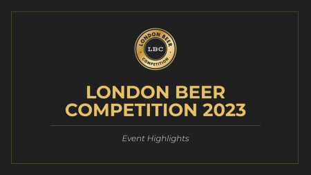 Photo for: 2023 London Beer Competitions | Event Highlights